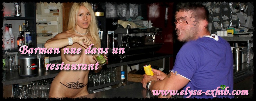 Exhib et nue dans un restaurant !